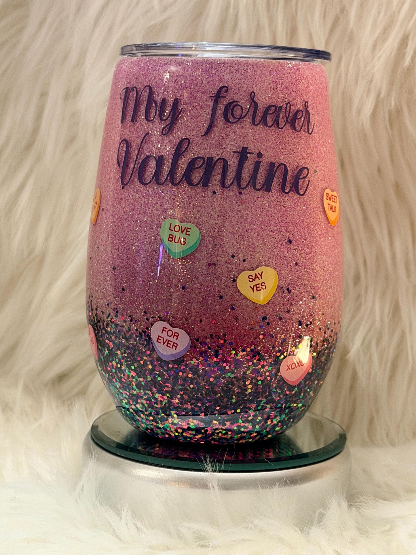 My Forever Valentine Tumbler Custom